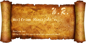Wolfram Ruszlán névjegykártya